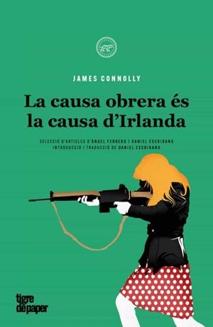 CAUSA OBRERA ÉS LA CAUSA D'IRLANDA, LA | 9788418705458 | CONNOLLY, JAMES