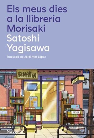 MEUS DIES A LA LLIBRERIA MORISAKI, ELS (CAT) | 9788419311658 | YAGISAWA, SATOSHI