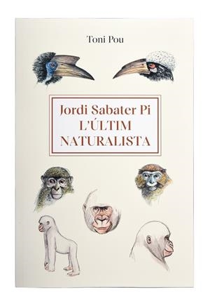 ÚLTIM NATURALISTA, L' : JORDI SABATER PI | 9788491564454 | POU, TONI