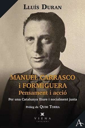 MANUEL CARRASCO I FORMIGUERA. PENSAMENT I ACCIÓ | 9788418908811 | DURAN SOLÀ, LLUÍS
