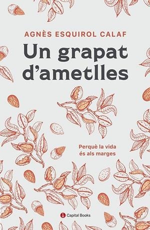 GRAPAT D'AMETLLES, UN | 9788412408638 | ESQUIROL CALAF, AGNÈS