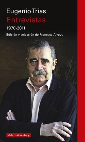 ENTREVISTAS 1970-2011 (EUGENIO TRIAS) | 9788419392190 | TRÍAS, EUGENIO