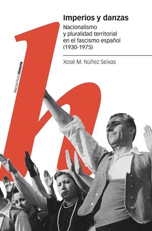 IMPERIOS Y DANZAS | 9788418752544 | NÚÑEZ SEIXAS, XOSÉ M.
