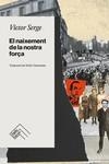 NAIXEMENT DE LA NOSTRA FORÇA, EL | 9788419515049 | SERGE, VICTOR