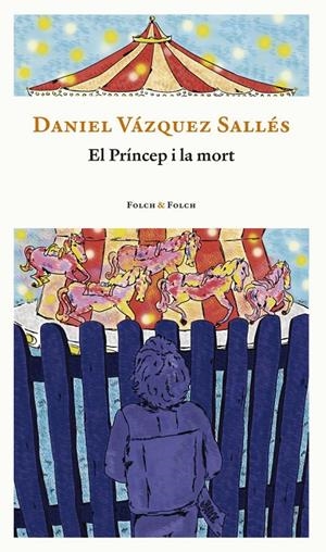 PRÍNCEP I LA MORT, EL | 9788419563132 | VÁZQUEZ SALLÉS, DANIEL