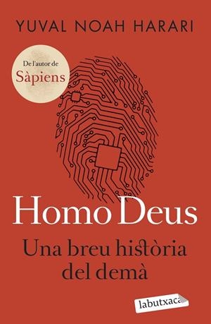 HOMO DEUS.  UNA BREU HISTÒRIA DEL DEMÀ | 9788419107459 | HARARI, YUVAL NOAH