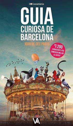 GUIA CURIOSA DE BARCELONA | 9788413562407 | PRATS, JOAN DE DÉU
