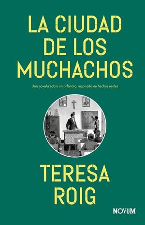 CIUDAD DE LOS MUCHACHOS, LA  | 9788419311733 | ROIG, TERESA