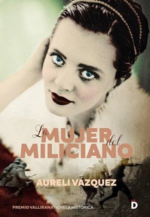 MUJER DEL MILICIANO, LA  | 9788418011320 | VÁZQUEZ, AURELI