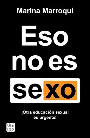 ESO NO ES SEXO | 9788408269205 | MARROQUÍ, MARINA