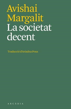 SOCIETAT DECENT, LA  | 9788412592627 | MARGALIT, AVISHAI