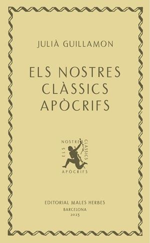 NOSTRES CLÀSSICS APÒCRIFS, ELS  | 9788412662405 | GUILLAMON, JULIÀ