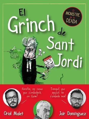 GRINCH DE SANT JORDI, EL  | 9788419590145 | DOMÍNGUEZ, JAIR/MALET, ORIOL