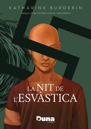 NIT DE L'ESVÀSTICA, LA  | 9788412683219 | BURDEKIN, KATHARINE
