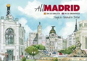 ALL MADRID EN 55 DIBUJOS | 9788498734980 | GONZÁLEZ DORAO, JOAQUÍN
