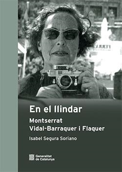 EN EL LLINDAR. MONTSERRAT VIDAL-BARRAQUER I FLAQUER | 9788419326997 | SEGURA SORIANO, ISABEL