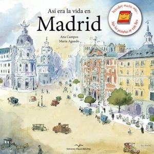 ASÍ ERA LA VIDA EN MADRID | 9788471692160 | CAMPOS, ANA