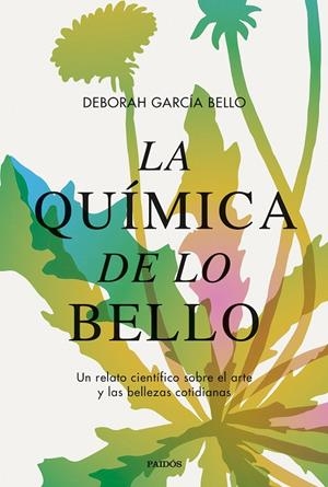 QUÍMICA DE LO BELLO, LA  | 9788449340598 | GARCÍA BELLO, DEBORAH
