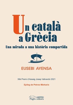 CATALÀ A GRÈCIA, UN | 9788413034119 | AYENSA, EUSEBI
