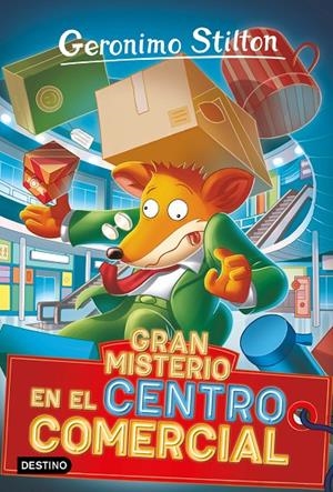 GRAN MISTERIO EN EL CENTRO COMERCIAL | 9788408267607 | STILTON, GERÓNIMO