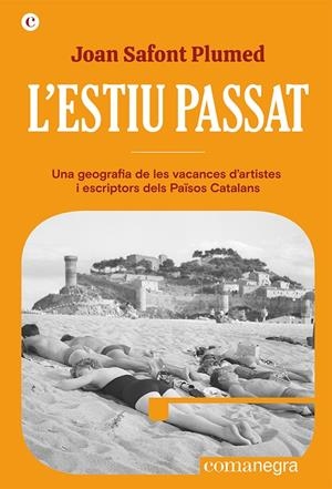 ESTIU PASSAT, L' | 9788419590329 | SAFONT PLUMED, JOAN
