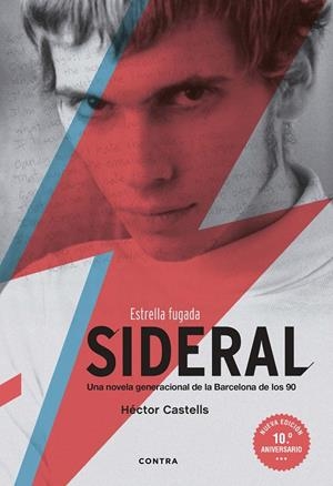 SIDERAL. ESTRELLA FUGADA. (NUEVA EDICIÓN 10º ANIVERSARIO) | 9788418282621 | CASTELLS, HÉCTOR