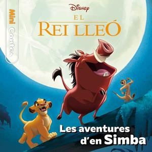 REI LLEÓ, EL. LES AVENTURES D'EN SIMBA | 9788413894256 | DISNEY