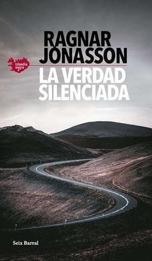 VERDAD SILENCIADA, LA (SERIE ISLANDIA NEGRA 5) | 9788432242304 | JÓNASSON, RAGNAR