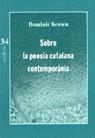 SOBRE LA POESIA CATALANA CONTEMPORANIA | 9788475024578 | KEOWN, DOMINIC