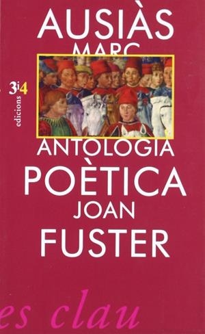 ANTOLOGIA POETICA AUSIAS MARC/JOAN FUSTER | 9788475023755 | CALAFAT, FRANCESC