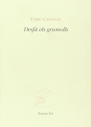 DESFA ELS GRUMOLLS | 9788475024332 | CASASSAS, ENRIC