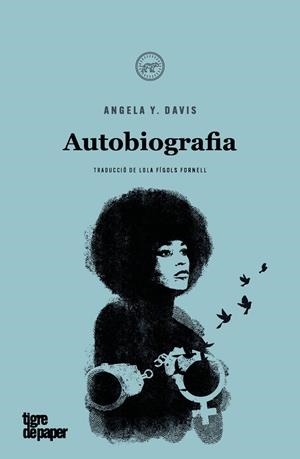 AUTOBIOGRAFIA (CAT) (ANGELA Y. DAVIS) | 9788418705588 | DAVIS, ANGELA Y.