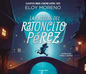 REGLAS DEL RATONCITO PÉREZ, LAS (CAST) | 9788418050473 | MORENO, ELOY
