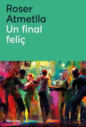 FINAL FELIÇ, UN | 9788419552440 | ATMETLLA, ROSER