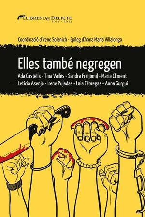 ELLES TAMBÉ NEGREGEN | 9788419415165 | AAVV / SOLANICH, IRENE (COORD.)