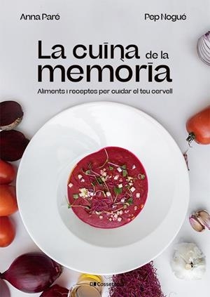 CUINA DE LA MEMÒRIA, LA | 9788413562940 | PARÉ, ANNA / NOGUÉ, PEP