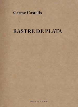 RASTRE DE PLATA | 9788412689174 | CASTELLS, CARME