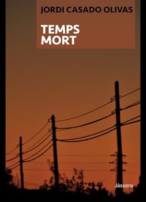TEMPS MORT | 9788412689136 | CASADO OLIVAS, JORDI
