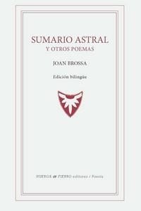 SUMARIO ASTRAL Y OTROS POEMAS (ED. BILINGUE) | 9788412679229 | BROSSA, JOAN 