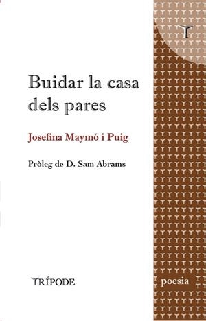 BUIDAR LA CASA DELS PARES | 9788412728927 | MAYMÓ I PUIG, JOSEFINA / ABRAMS, SAM D. (PRÒLEG)