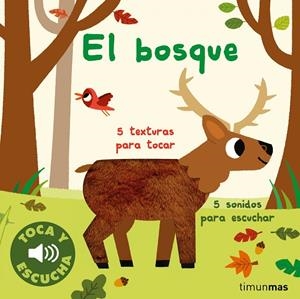 BOSQUE, EL. TOCA Y ESCUCHA. | 9788408264309 | BILLET, MARION