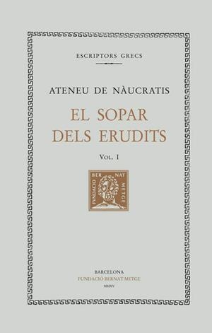 SOPAR DELS ERUDITS, EL (VOL. 1) | 9788498592467 | DE NÀUCRATIS, ATENEU