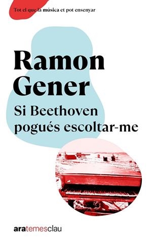SI BEETHOVEN POGUÉS ESCOLTAR-ME | 9788411730198 | GENER, RAMON