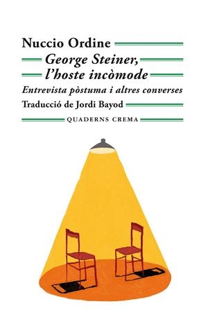GEORGE STEINER, L'HOSTE INCÒMODE  | 9788477276760 | ORDINE, NUCCIO
