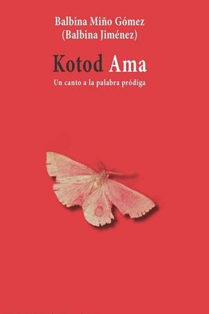 KOTOD AMA | 9788412738957 | MIÑO GÓMEZ, BALBINA