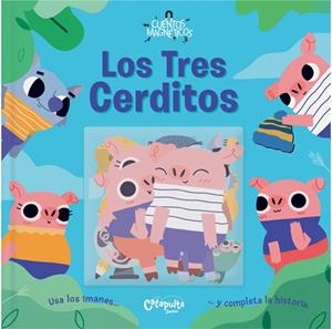 CUENTOS MAGNÉTICOS: LOS TRES CERDITOS (CAST) | 9789876378666 | AAVV