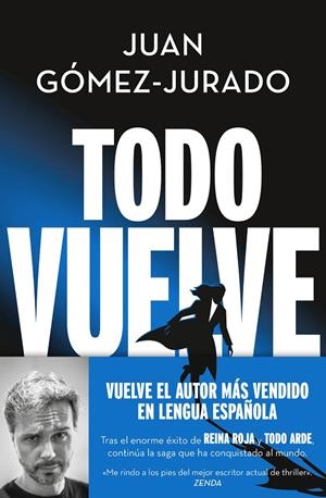 TODO VUELVE | 9788466675680 | GÓMEZ-JURADO, JUAN