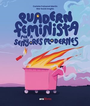 QUADERN FEMINISTA PER SENYORES MODERNES | 9788411730358 | FREIXENET MARTÍN, CARLOTA / GUIXÉ ANGLÈS, MAR