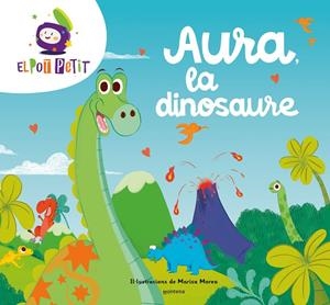AURA LA DINOSAURE | 9788419650047 | POT PETIT, EL