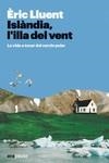 ISLÀNDIA, L'ILLA DEL VENT | 9788411730365 | LLUENT, ÈRIC